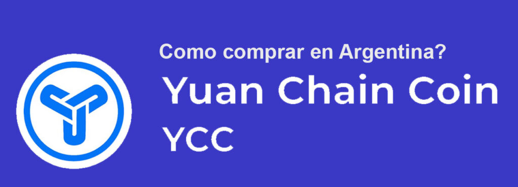 Cómo comprar Yuan Chain Coin (YCC) en Argentina?